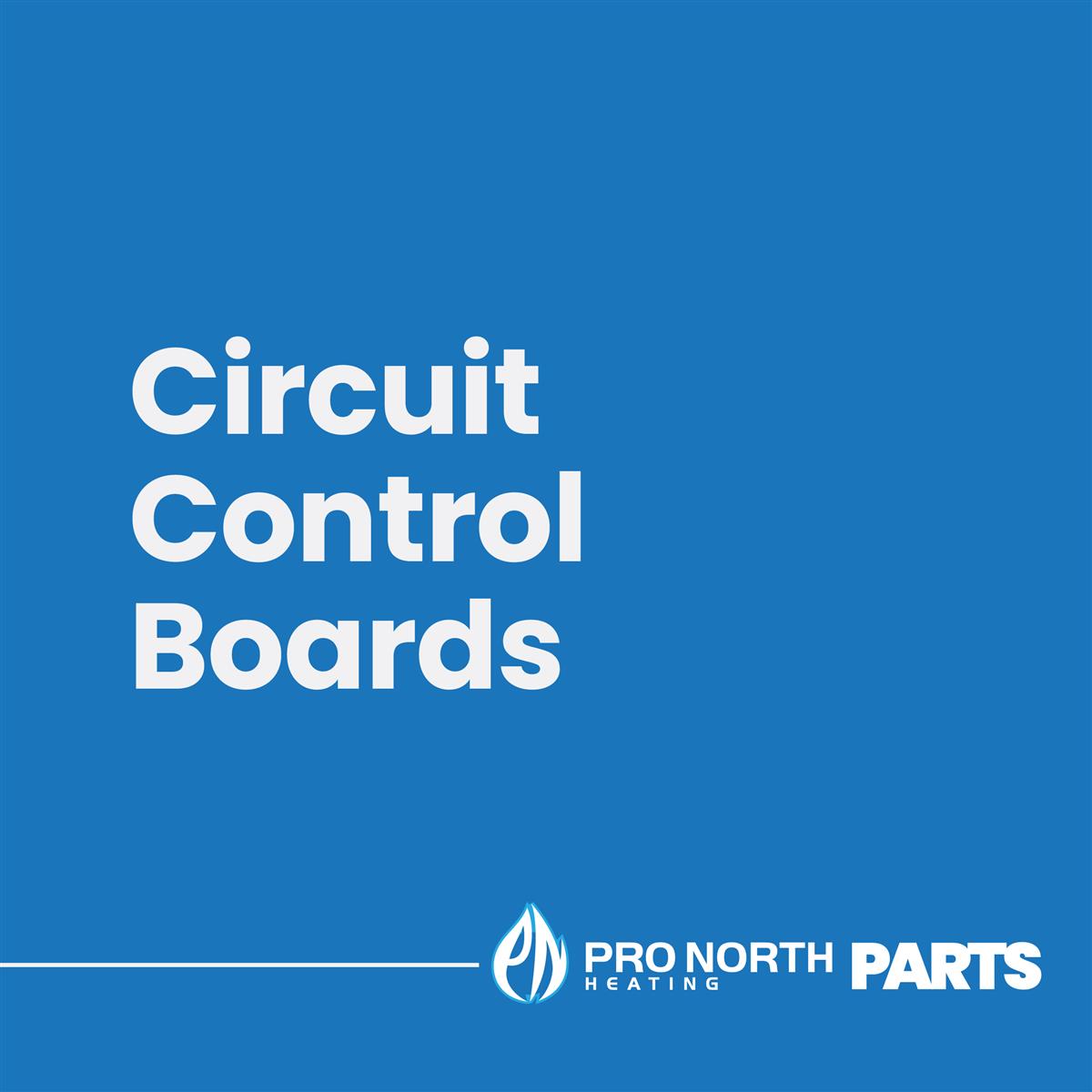 Circuit Control Boards Pro North Heating Inc.